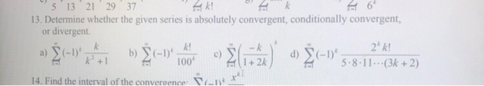 Solved 5 т 13 " 21 , 29.37 13. Determine whether the given | Chegg.com