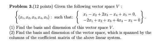 Solved Problem 3.(12 points) Given the following vector | Chegg.com