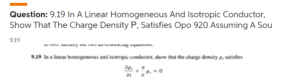Solved Question: 9.19 In A Linear Homogeneous And Isotropic | Chegg.com