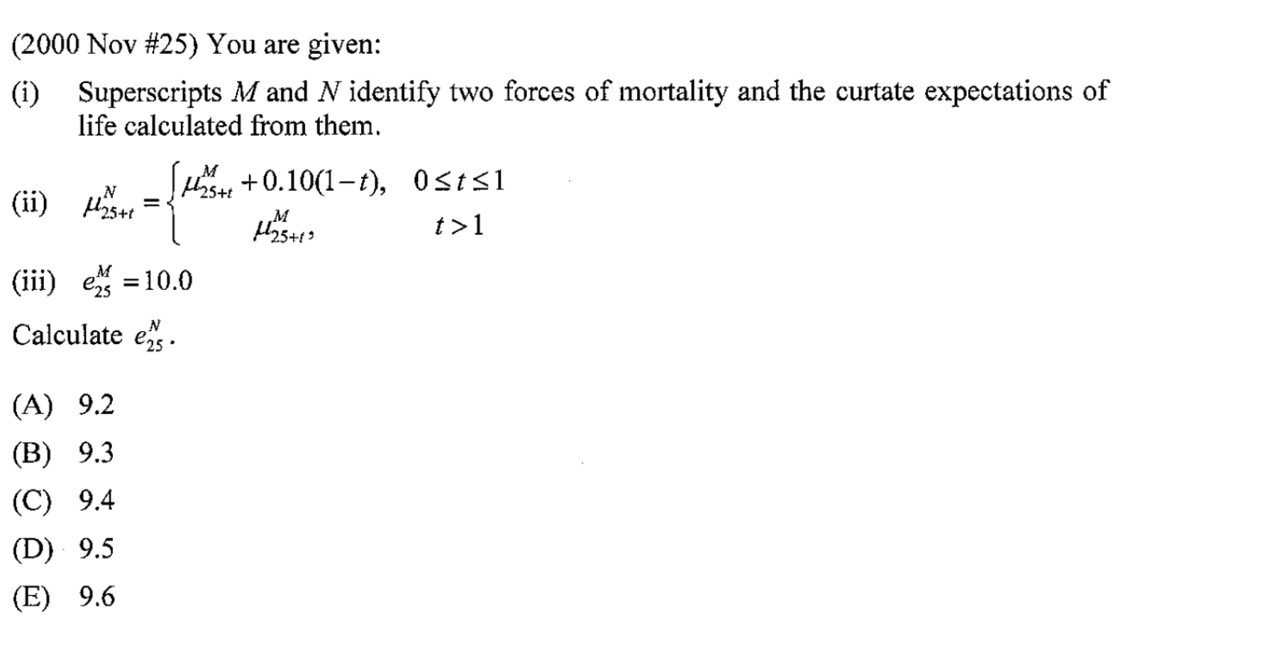 Solved (2000 Nov #25) You are given: (i) Superscripts M and | Chegg.com