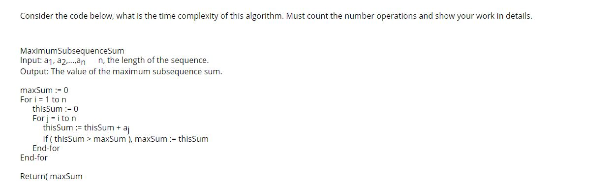 Solved Consider the code below, what is the time complexity | Chegg.com