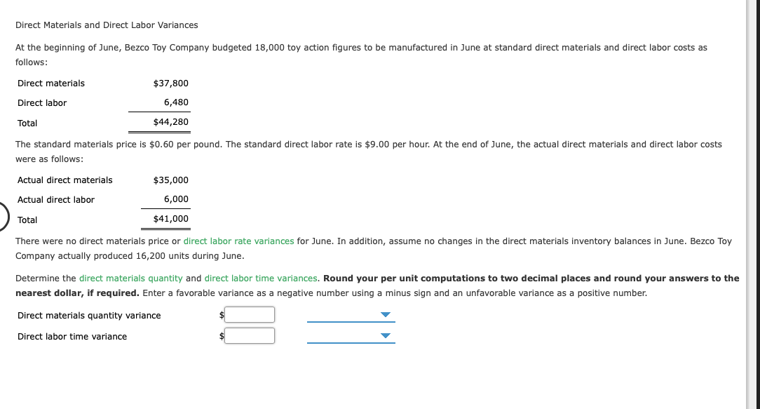 Solved Direct Materials and Direct Labor Variances At the