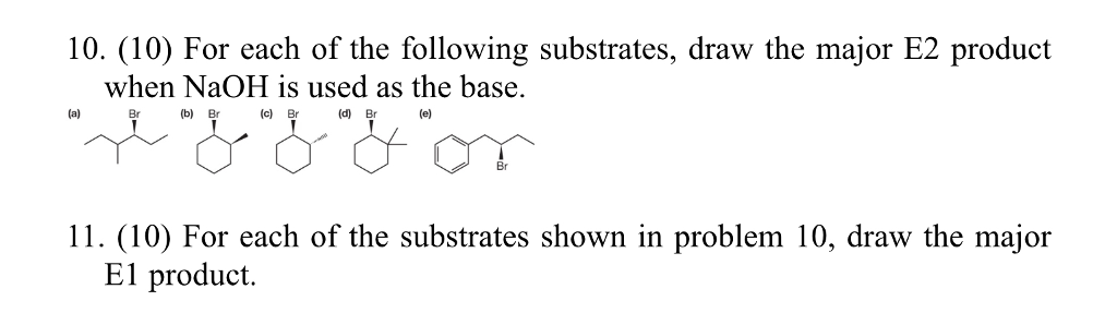 Substrate Draw Solved 10. (10) For each of the following substrates, draw | Chegg.com