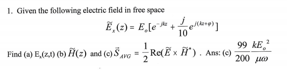 Solved 1 Given The Following Electric Field In Free Spac Chegg Com