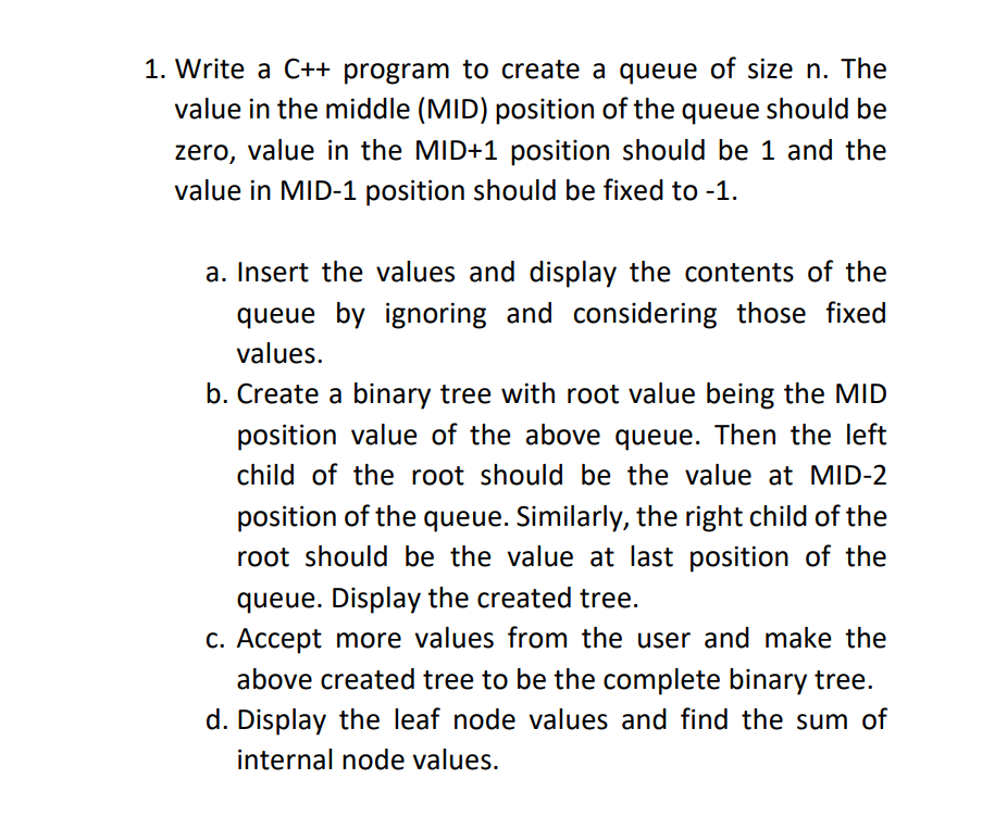 Solved 1. Write a C++ program to create a queue of size n. | Chegg.com