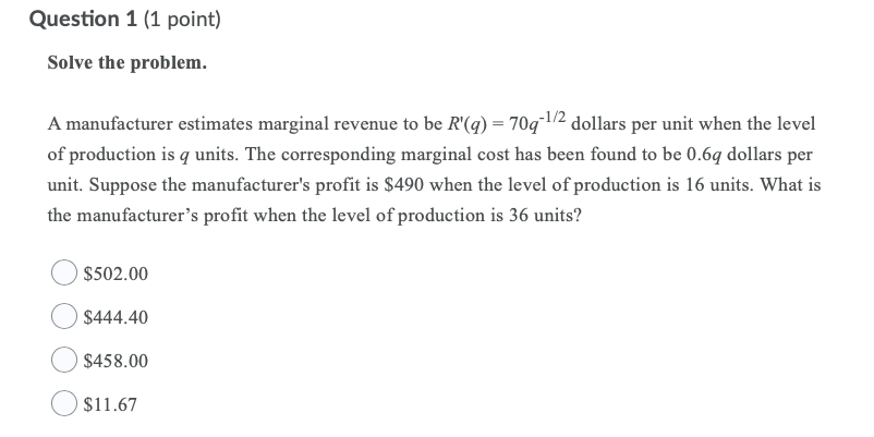 Solved Question 1 (1 point) Solve the problem. A | Chegg.com
