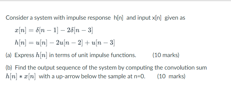 Solved Consider a system with impulse response h[n] and | Chegg.com
