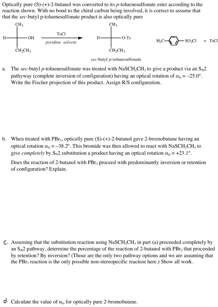 Solved Optically Pure S 2 Butanol Was Converted To Its