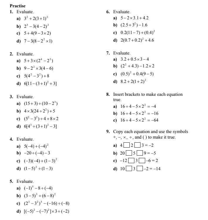 Solved Practise 1. Evaluate. A) 3+ 2(3+1) B) 2-3(4-2) C) | Chegg.com