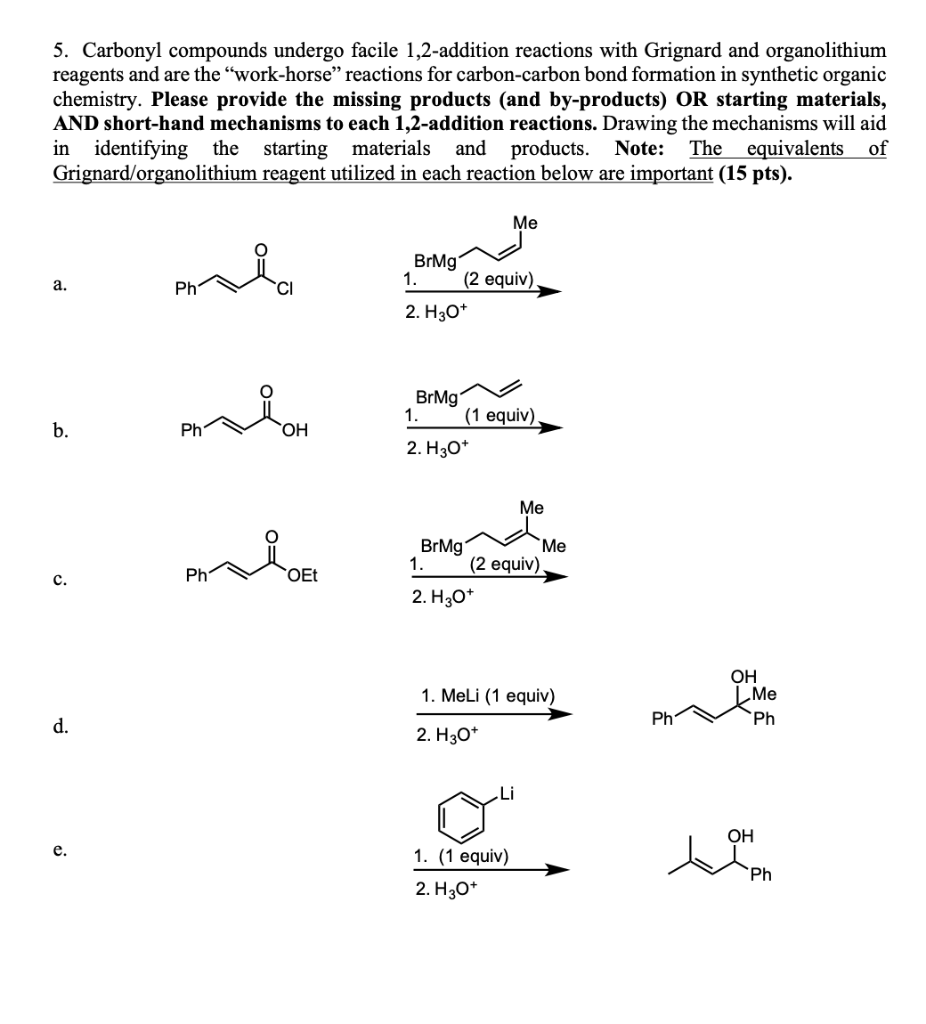 Solved 5. Carbonyl compounds undergo facile 1,2-addition | Chegg.com