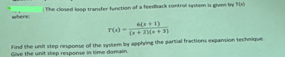 Solved The closed loop transfer function of ﻿a feedback | Chegg.com