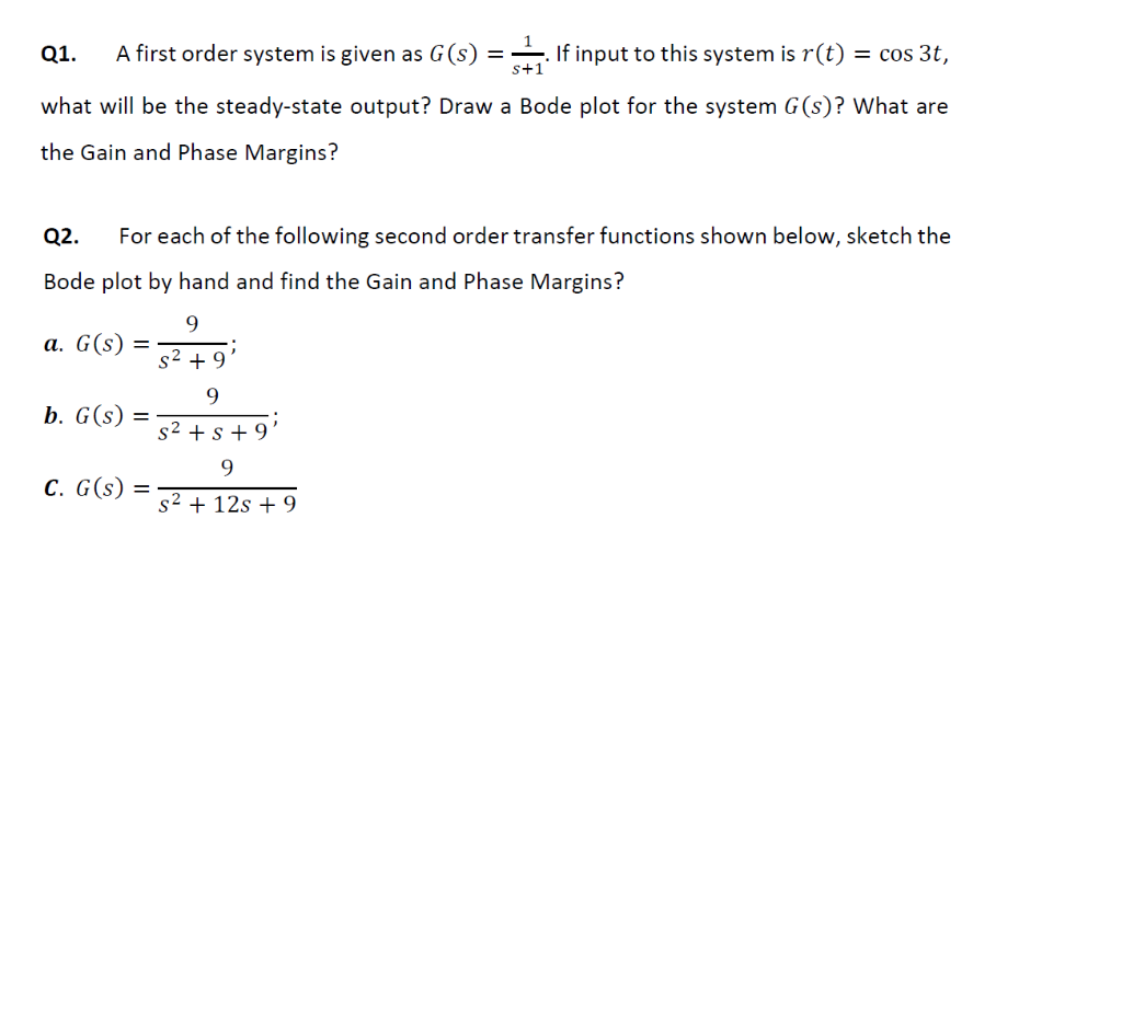 Solved Q1. A first order system is given as G(s) = ₁ If | Chegg.com