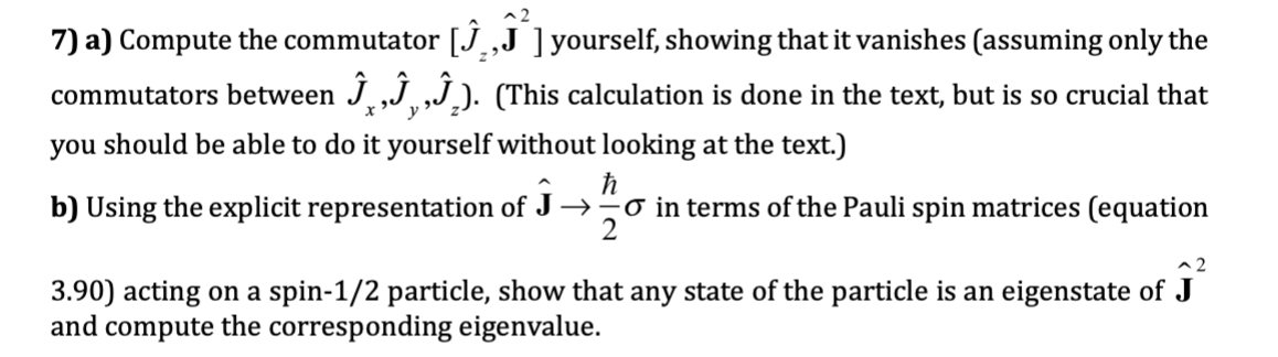 Solved 7 A Compute The Commutator I J Yourself Show Chegg Com