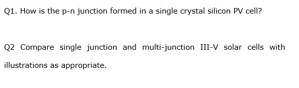 Solved Q1. How Is The P-n Junction Formed In A Single | Chegg.com