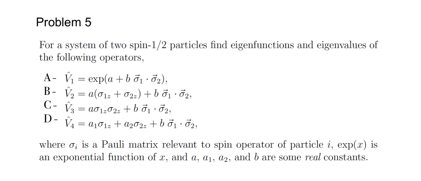 Solved Problem 5 For A System Of Two Spin 1 2 Particles F Chegg Com