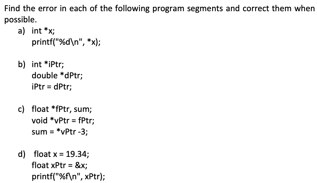 Solved Find the error in each of the following program | Chegg.com
