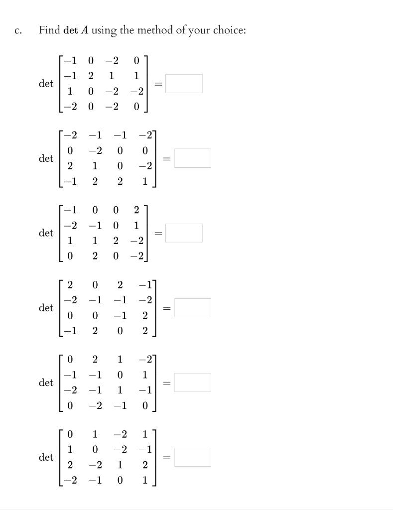 Solved c. Find detA using the method of your choice: | Chegg.com