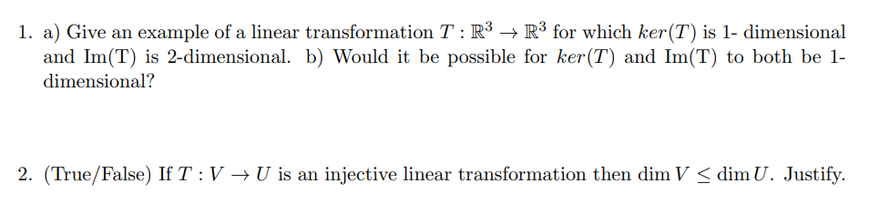 Solved 1 A Give An Example Of A Linear Transformation Chegg Com   PhpWozva5