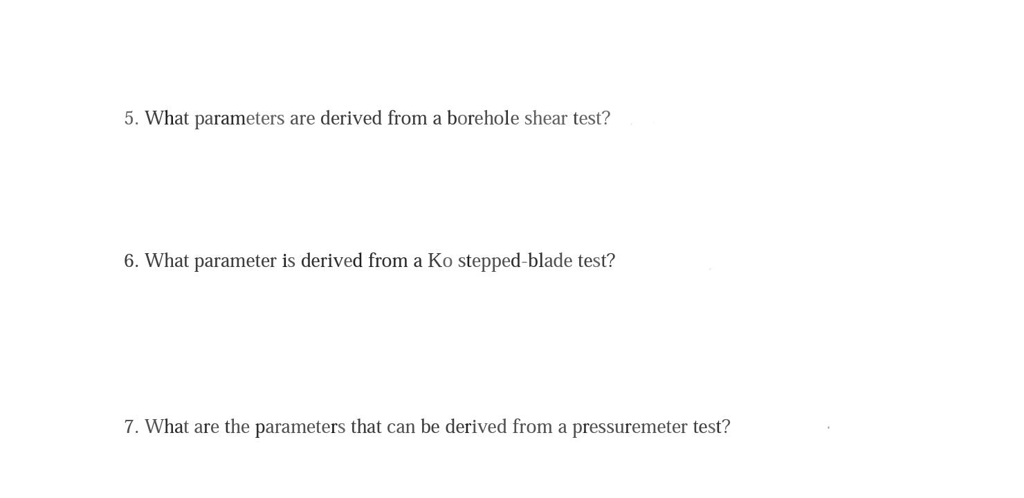 Solved 5. What parameters are derived from a borehole shear | Chegg.com