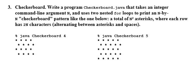 Solved 3. Checkerboard. Write a program Checkerboard.java | Chegg.com