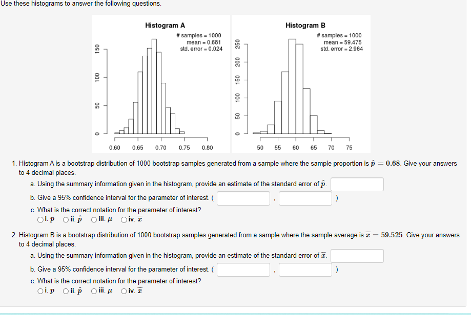 Solved Use These Histograms To Answer The Following | Chegg.com