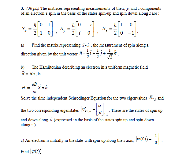 Solved 3. (30pts) The matrices representing measurements of