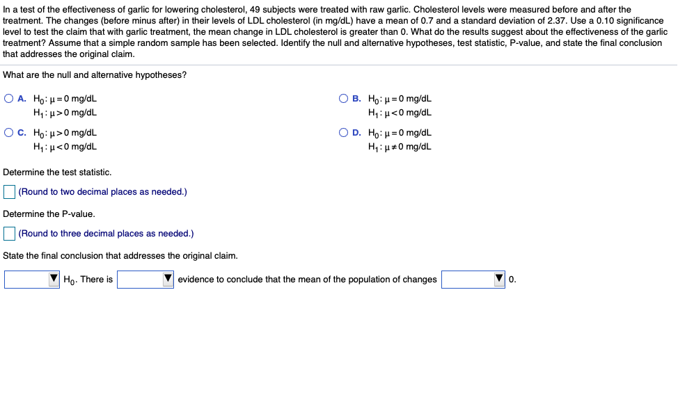 Solved In a test of the effectiveness of garlic for lowering