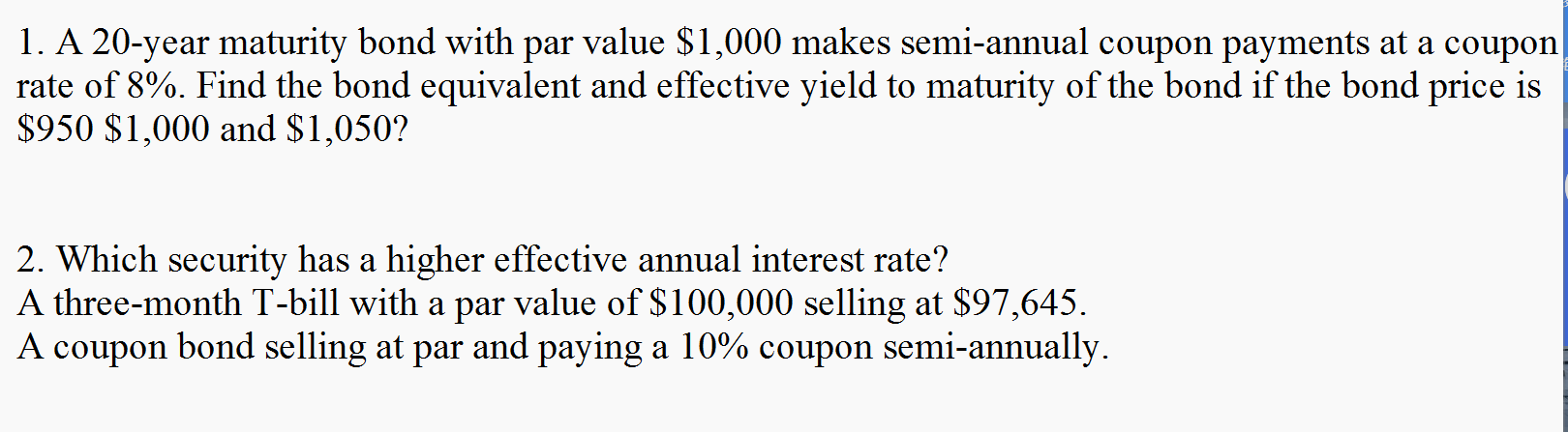 Solved 1. A 20-year maturity bond with par value $1,000 | Chegg.com