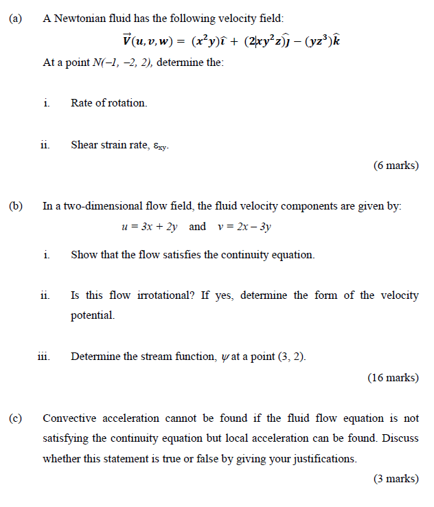 Solved A A Newtonian Fluid Has The Following Velocity F Chegg Com