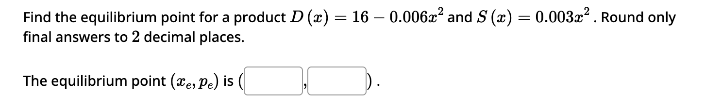 Solved Find the equilibrium point for a product | Chegg.com