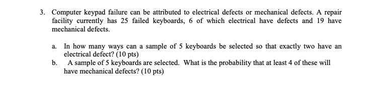 Solved 3. Computer keypad failure can be attributed to | Chegg.com