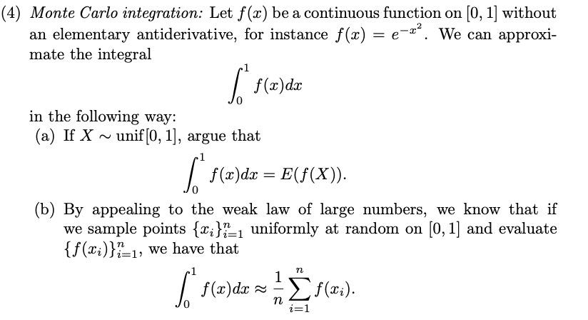 Solved (4) Monte Carlo integration: Let f(x) be a continuous | Chegg.com