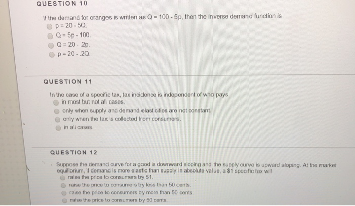 Solved QUESTION 10 If the demand for oranges is written as Q | Chegg.com