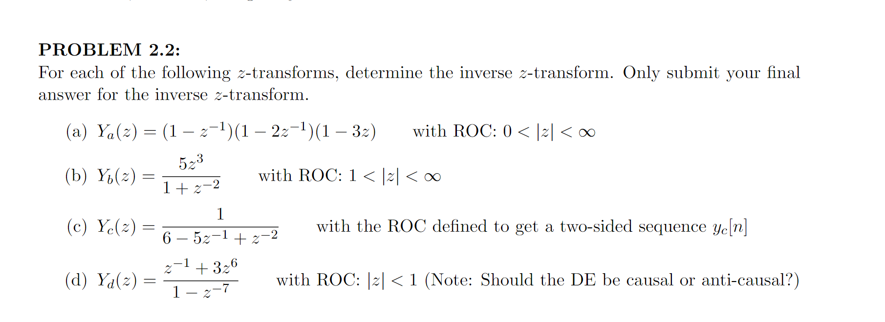 Solved PROBLEM 2.2: For Each Of The Following Z-transforms, | Chegg.com