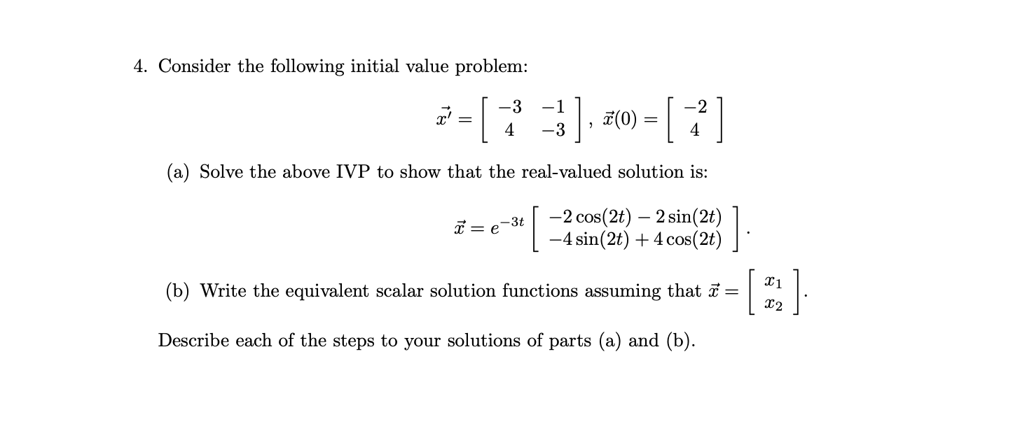 Solved 4. Consider The Following Initial Value Problem: T' 1 | Chegg.com