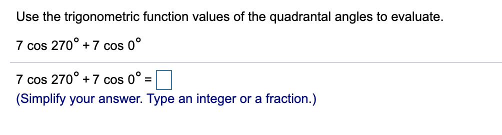 Solved Use The Trigonometric Function Values Of Quadranta