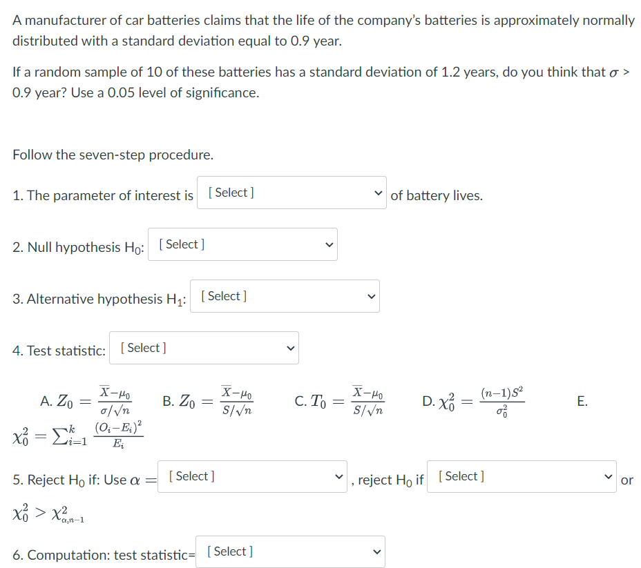 Solved A manufacturer of car batteries claims that the life