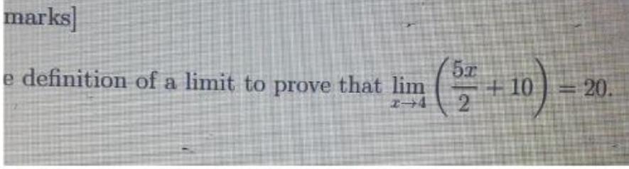 Solved marks] e definition of a limit to prove that lim a | Chegg.com