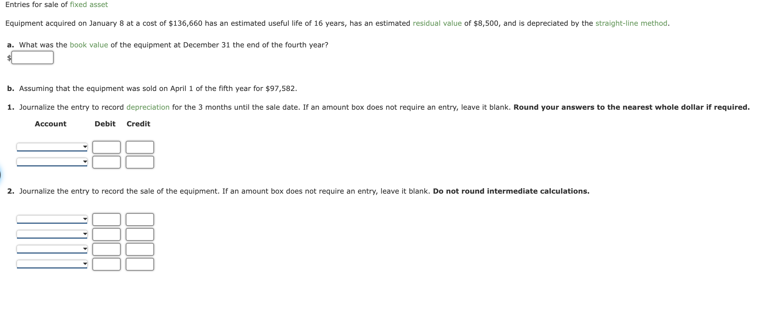 Solved a. What was the book value of the equipment at | Chegg.com