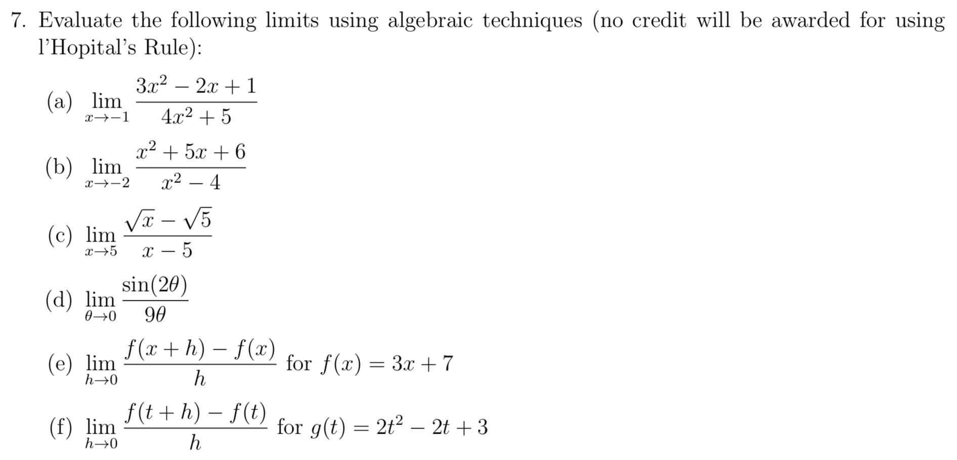 Solved 7. Evaluate The Following Limits Using Algebraic | Chegg.com