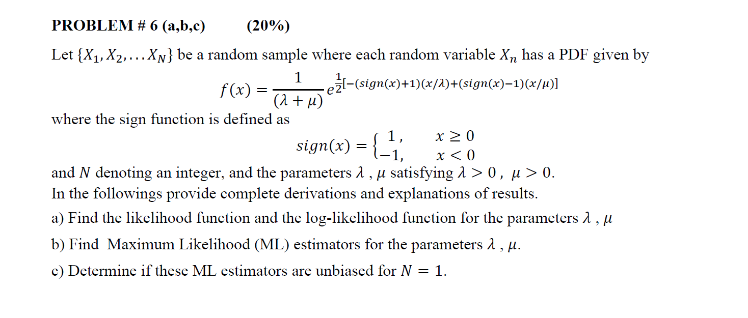 Solved PROBLEM # 6 (a,b,c) (20%) Let {X1, X2,...Xn} Be A | Chegg.com