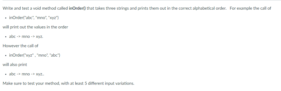 Solved Write and test a void method called inOrder() that | Chegg.com