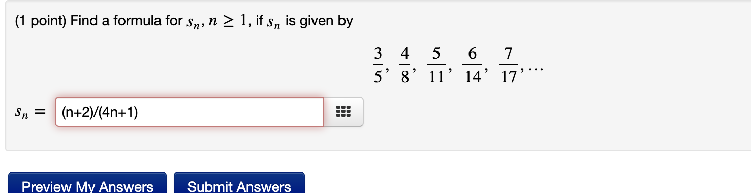 Solved 1 Point Find A Formula For Sn N 1 If Sn Is G Chegg Com