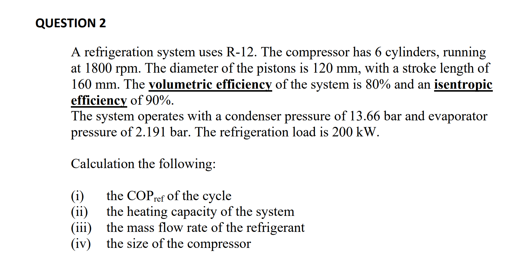 Solved QUESTION 2 A Refrigeration System Uses R-12. The | Chegg.com