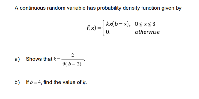 Solved A continuous random variable has probability density | Chegg.com