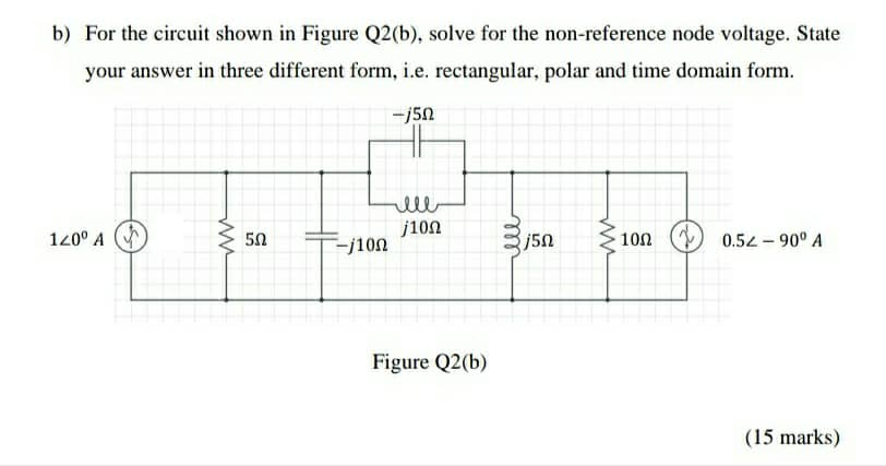 Solved b) For the circuit shown in Figure Q2(b), solve for | Chegg.com