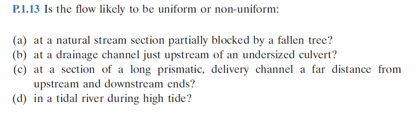 Solved P 1 13 Is The Flow Likely To Be Uniform Or Chegg Com