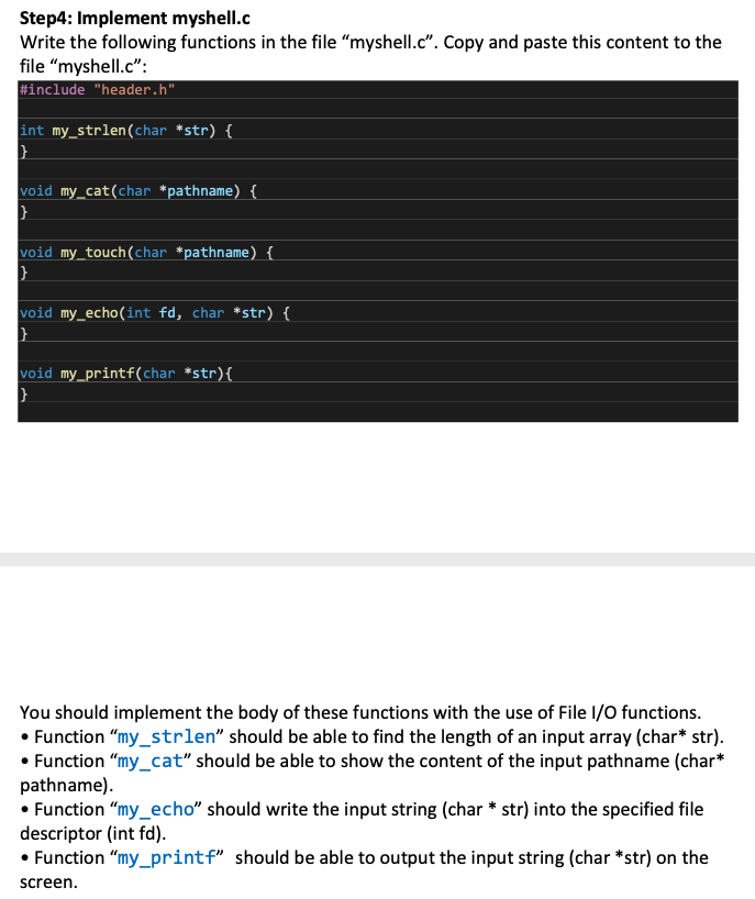 Solved Step4: Implement myshell.c Write the following | Chegg.com