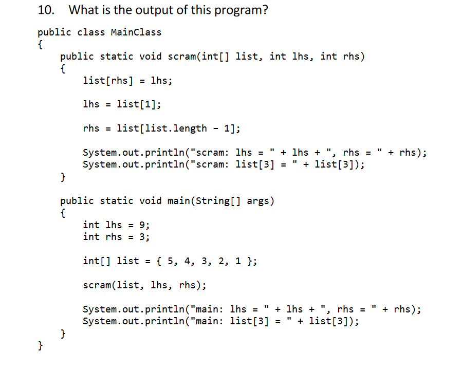 Solved 10. What is the output of this program? | Chegg.com
