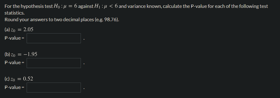 Solved For the hypothesis test Ho : u = 6 against Hı: